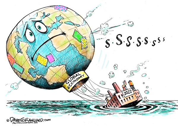 Global Economy 2022 | Dave Granlund | Comics | ArcaMax Publishing