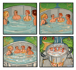click or tap to zoom Are Humans The Frogs In A Slow Boiling Pot?