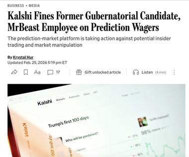 A screenshot from a Wall Street Journal article on two Kalshi attempts to punish insider trading, including by a politician betting on his own campaign.
              The Wall Street Journal