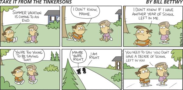 click or tap to zoom Take It From The Tinkersons for 8/24/2025