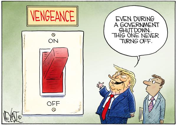 Trump's Vengeance Never Shuts Down