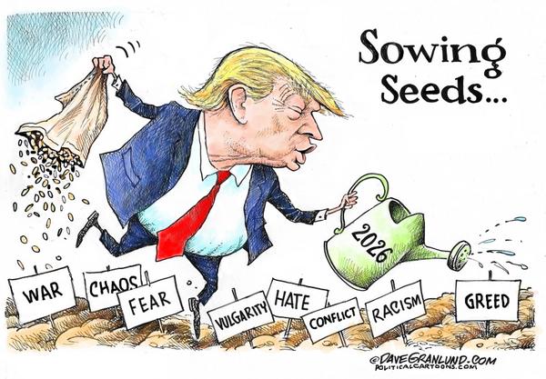 Trump sowing seeds 2026